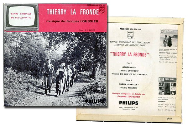 Le 45 tours vinyle publié qui comporte le générique instrumental ainsi que 4 thèmes musicaux utilisés dans la bande son de Thierry la Fronde